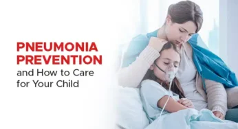 Pneumonia Prevention in Children: What You Can Do